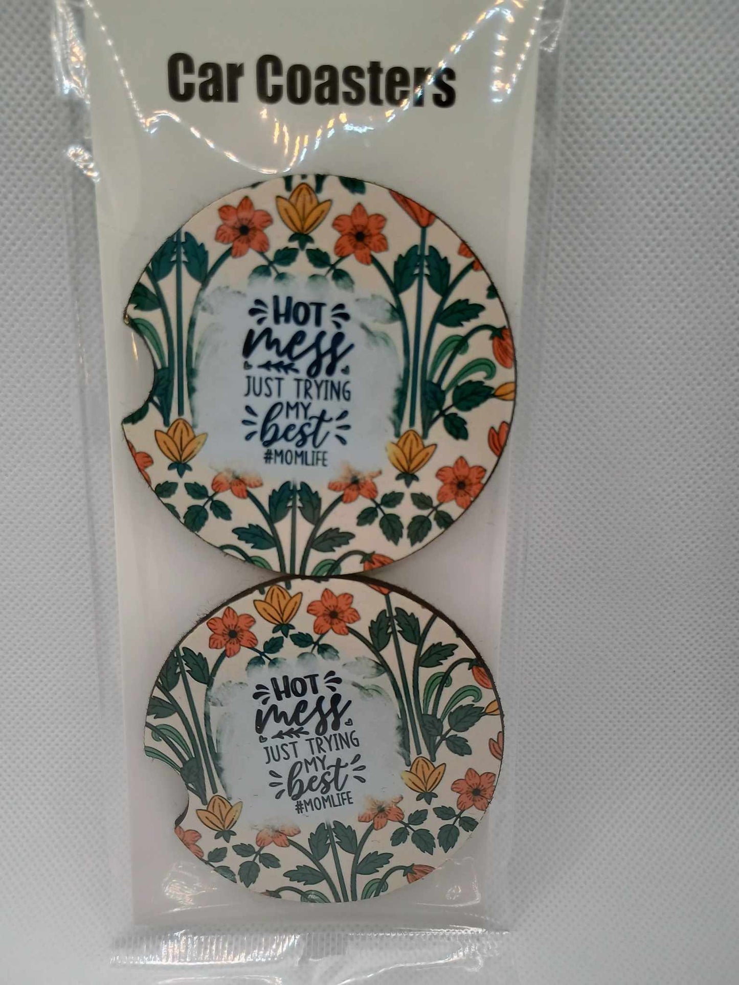 Car coasters~hot mess doing my best