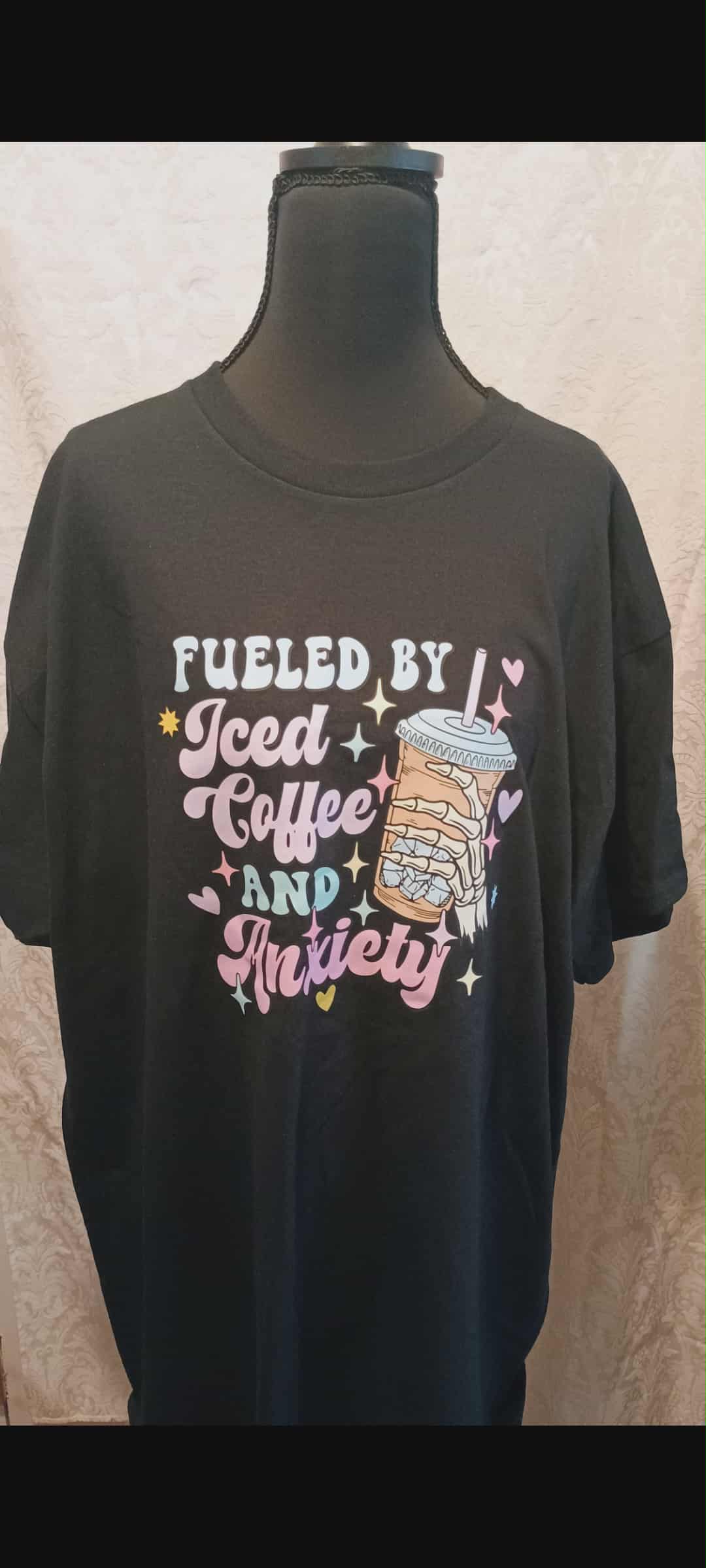 Women's t-shirt XL~Fueled by iced coffee and anxiety