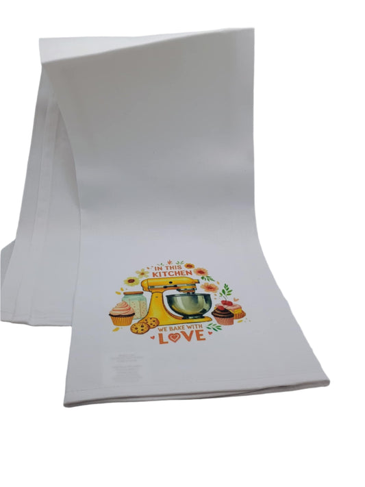 Kitchen towel~In this kitchen we bake with love