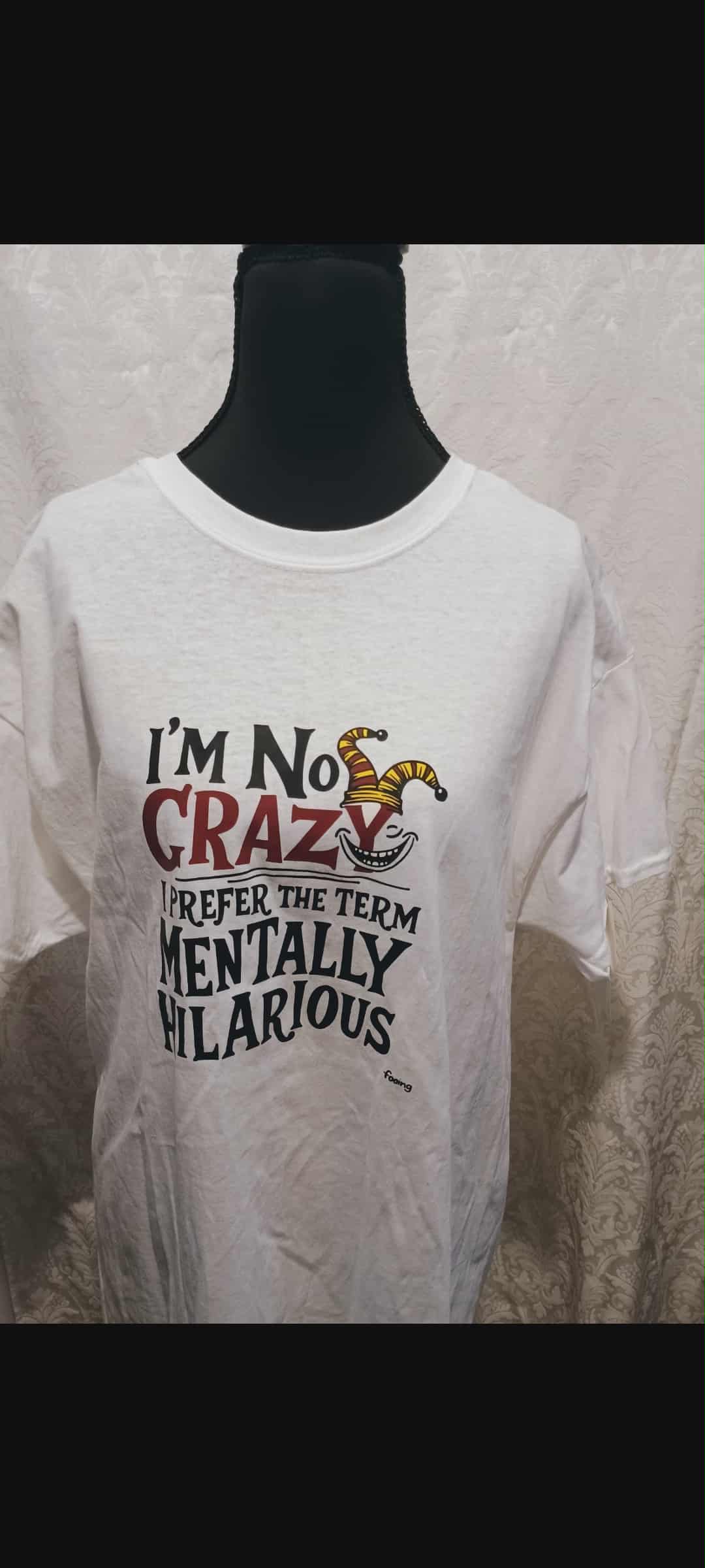 Men's t-shirt large~I'm no crazy