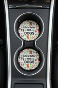 Car coasters~Life is better with dogs