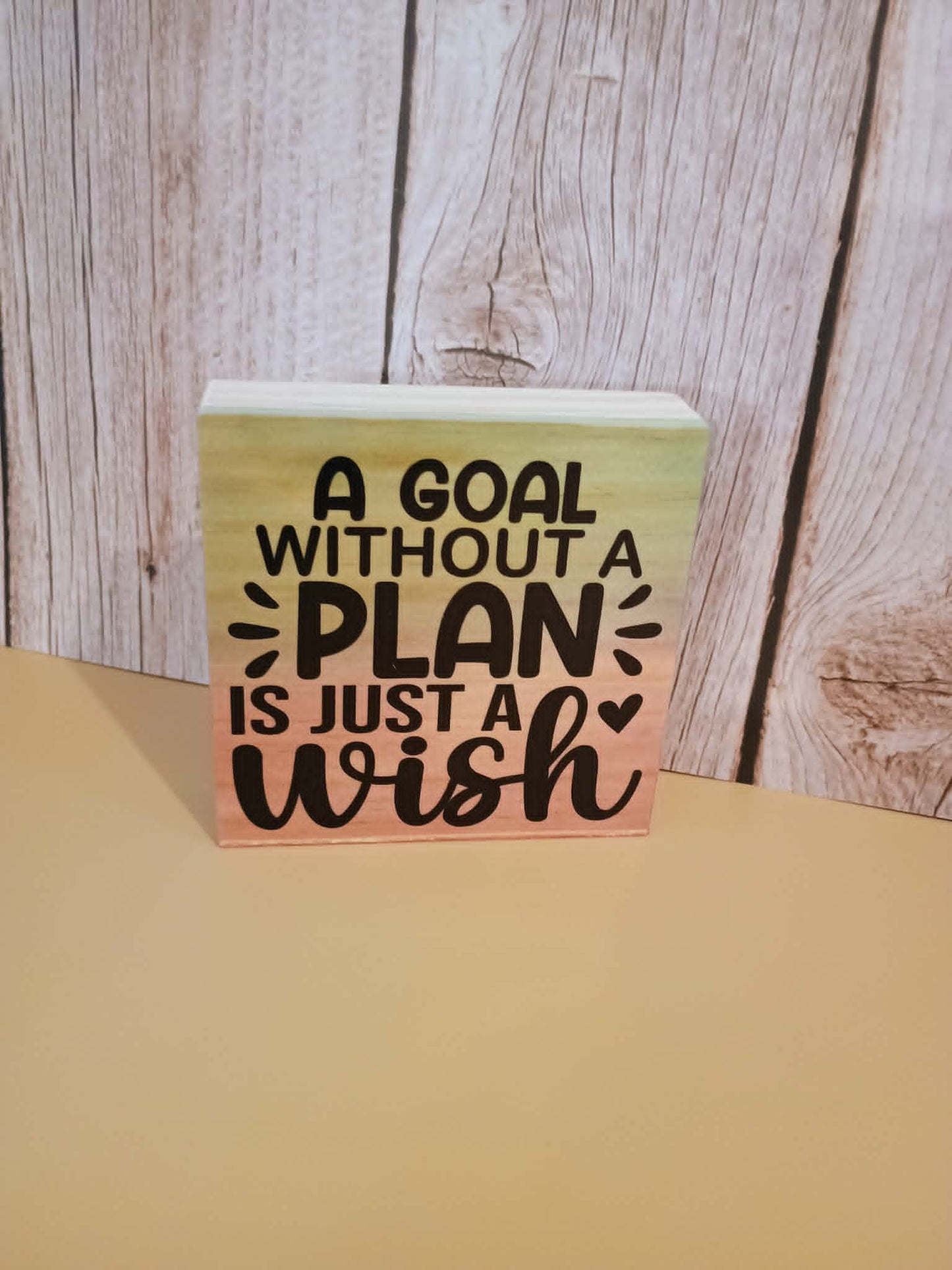 Desk sign~a goal without a plan