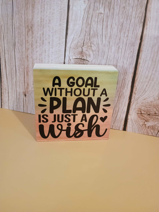 Desk sign~a goal without a plan