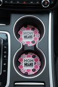 Car coasters~Mom means everything