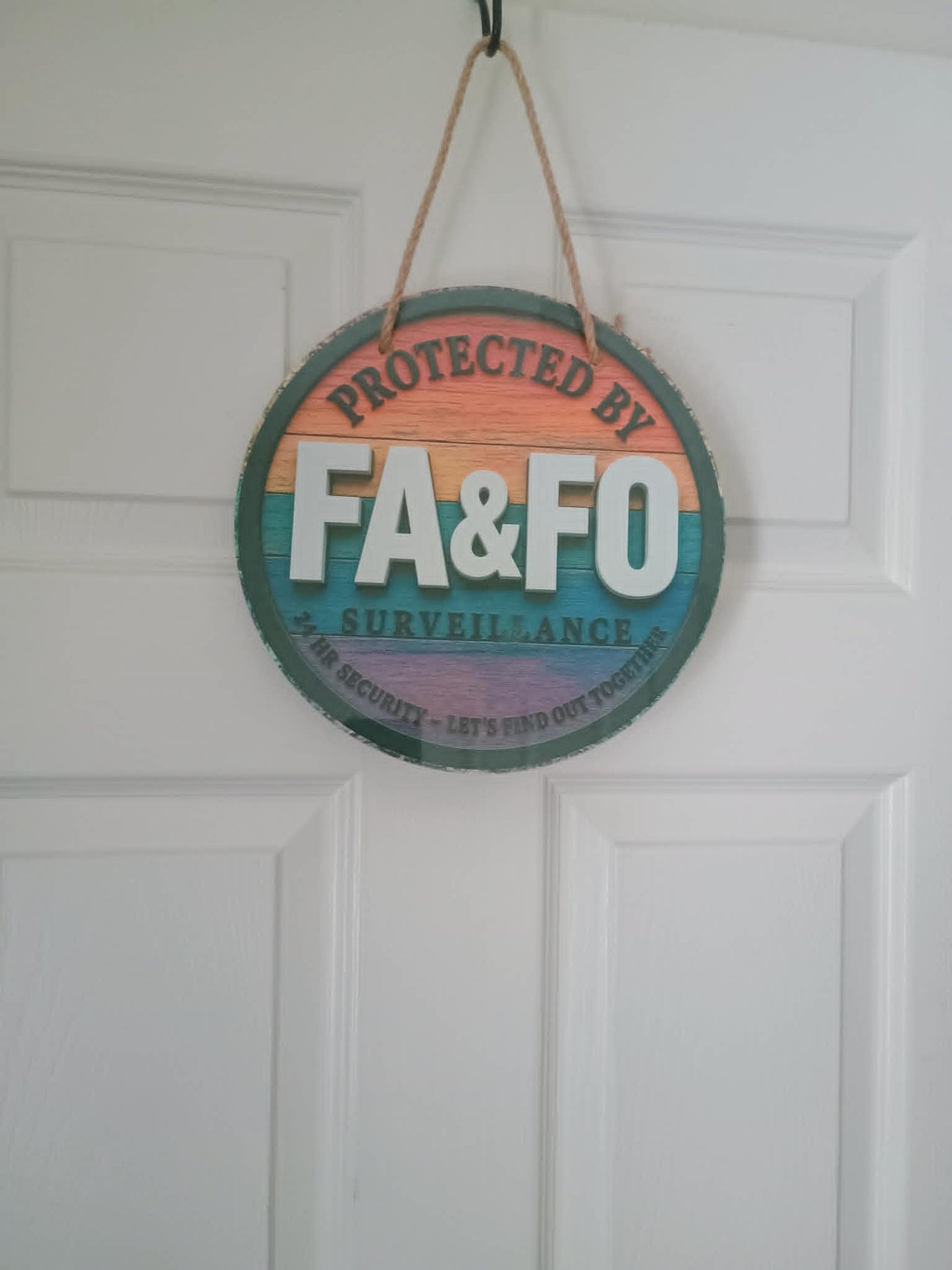 Door sign~FAFO Surveillance