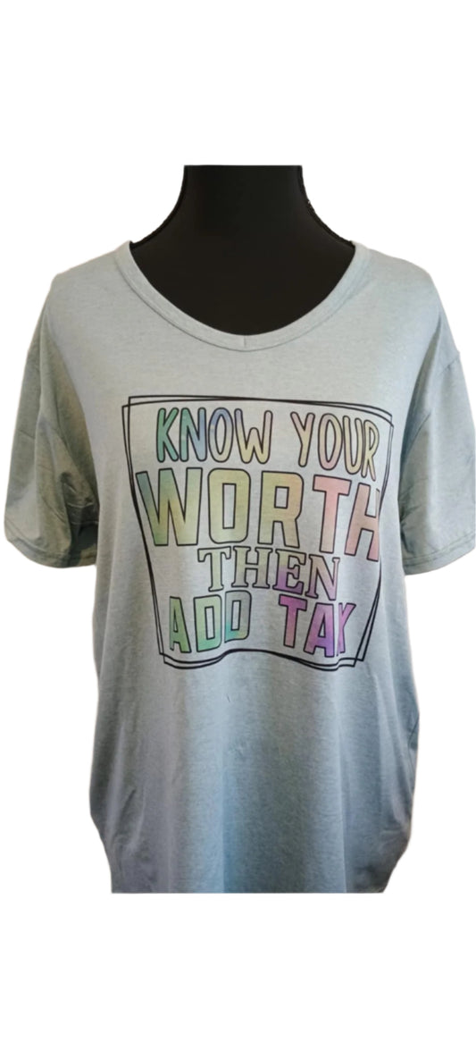 Women's short sleeve shirt XL~know your worth