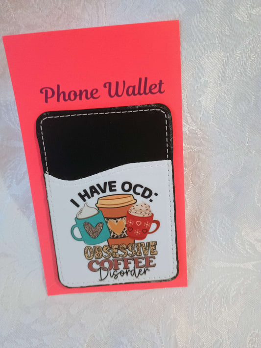 Phone Wallet~I have OCD