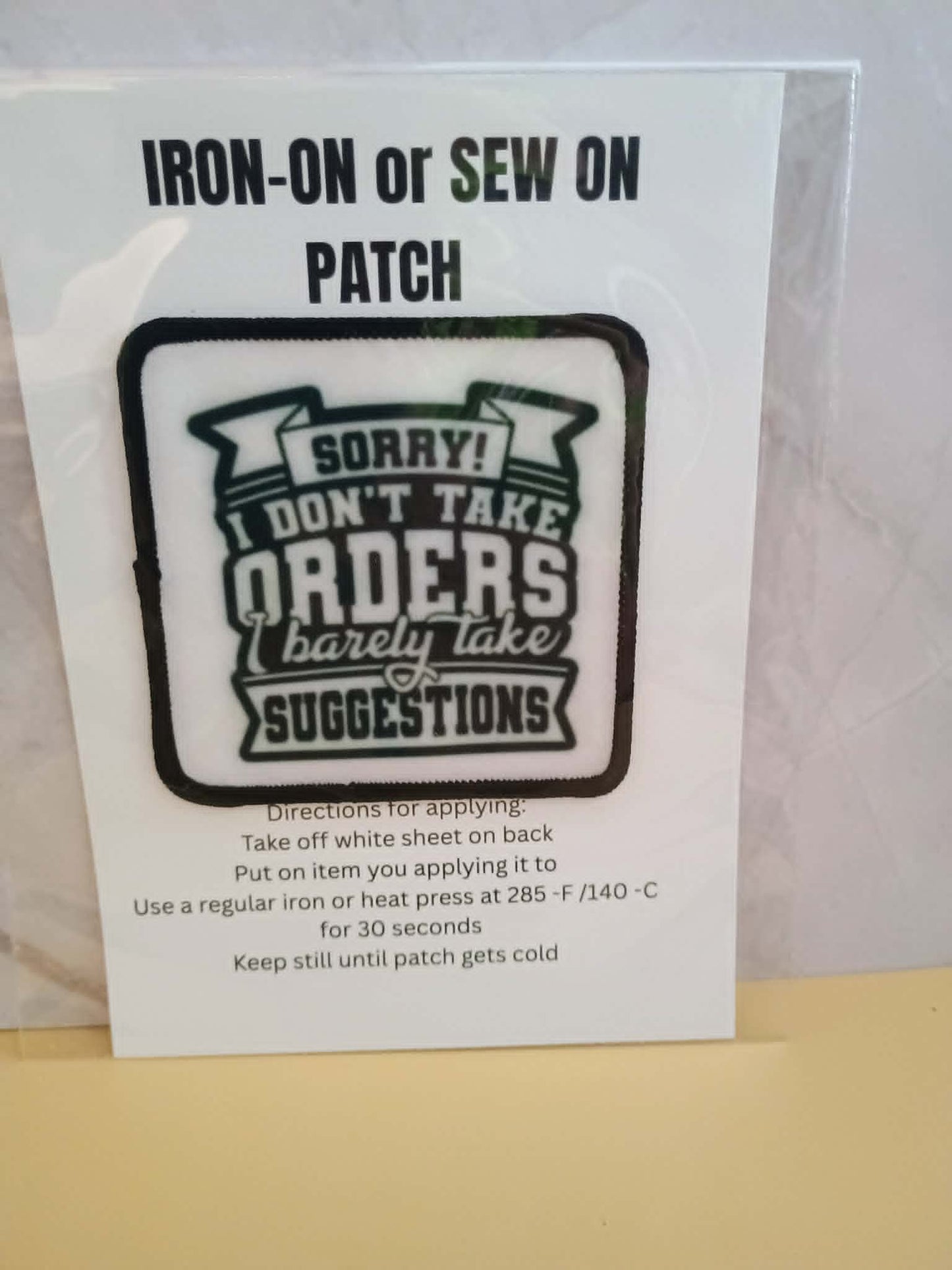 Patch~I don't take orders