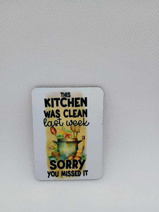 2x3 Magnet~Kitchen was clean