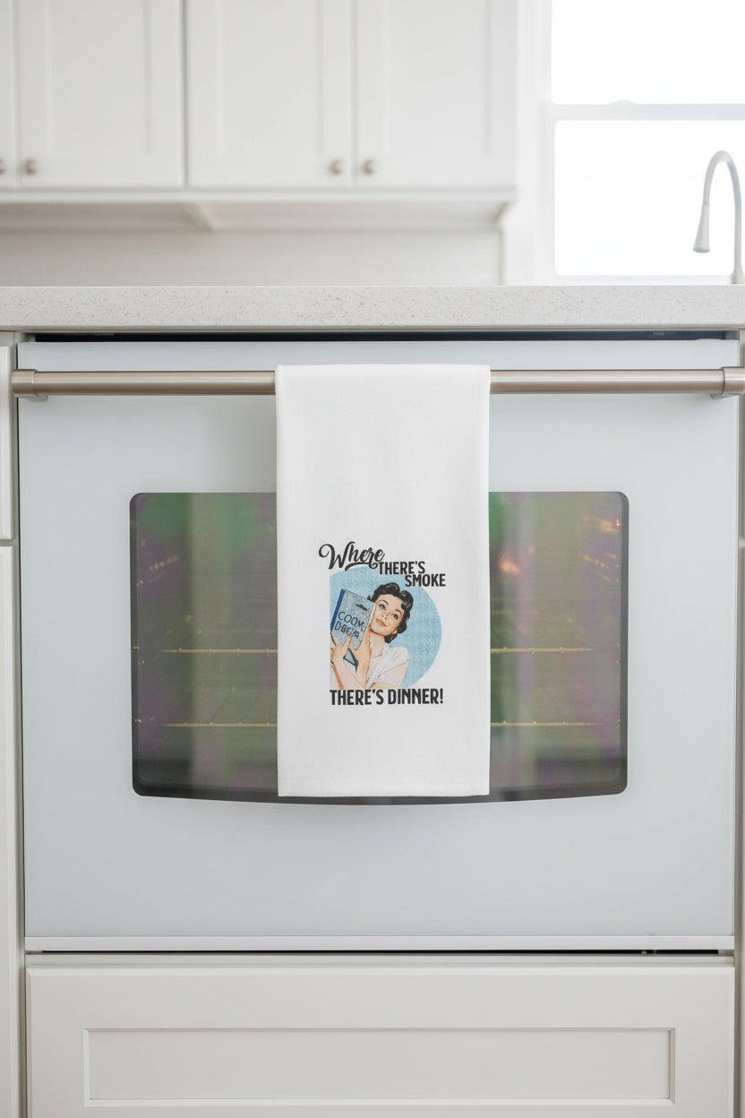 Kitchen towel~Where there's smoke