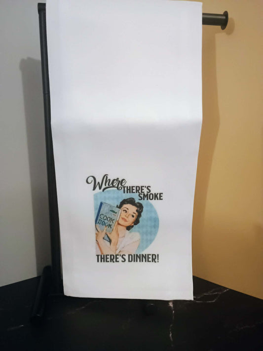 Kitchen towel~Where there's smoke
