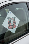 Car window sign~Should have come with a warning