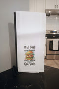 Kitchen towel~Last time I cooked