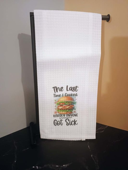 Kitchen towel~Last time I cooked