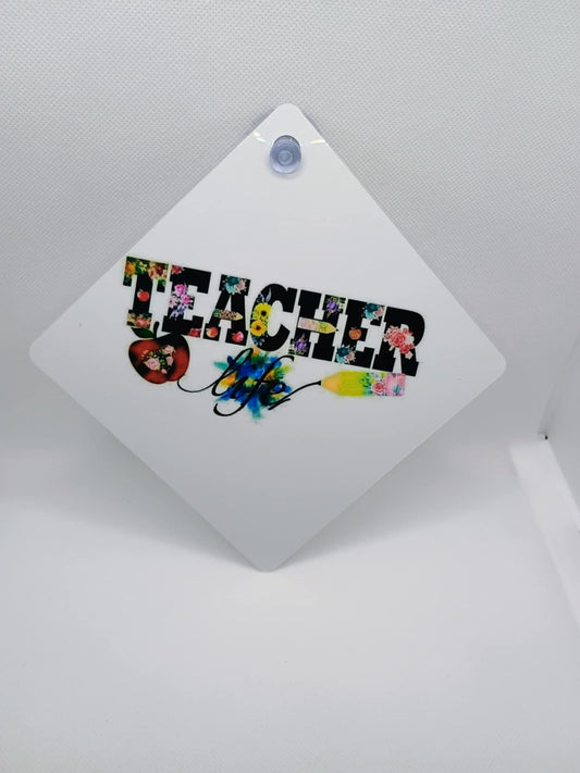 Car window sign~ teacher