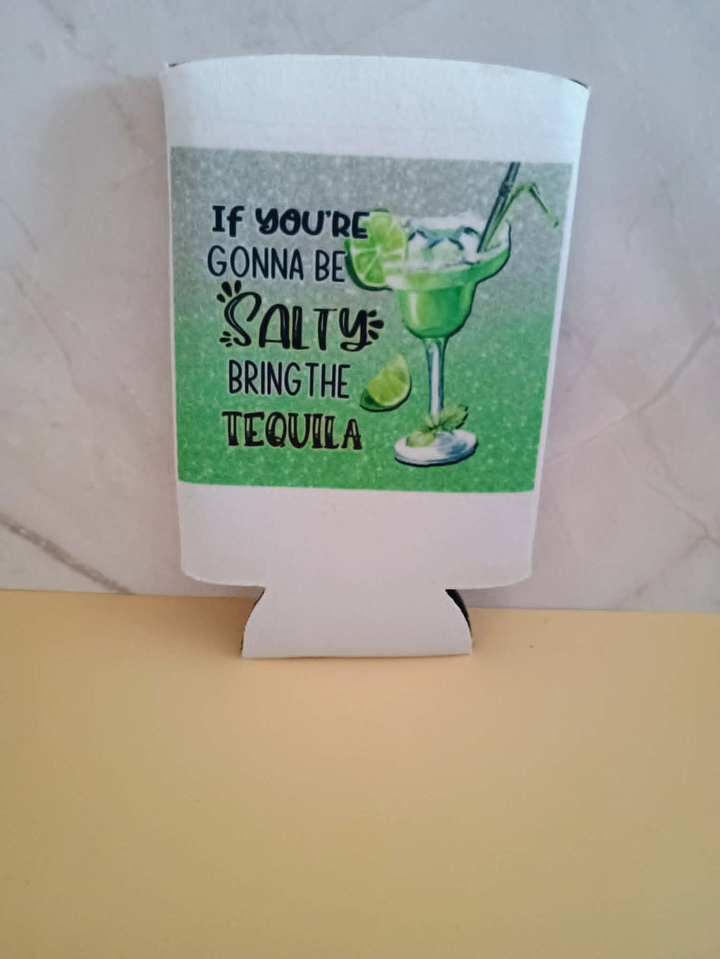 Can koozie~If your gonna be salty
