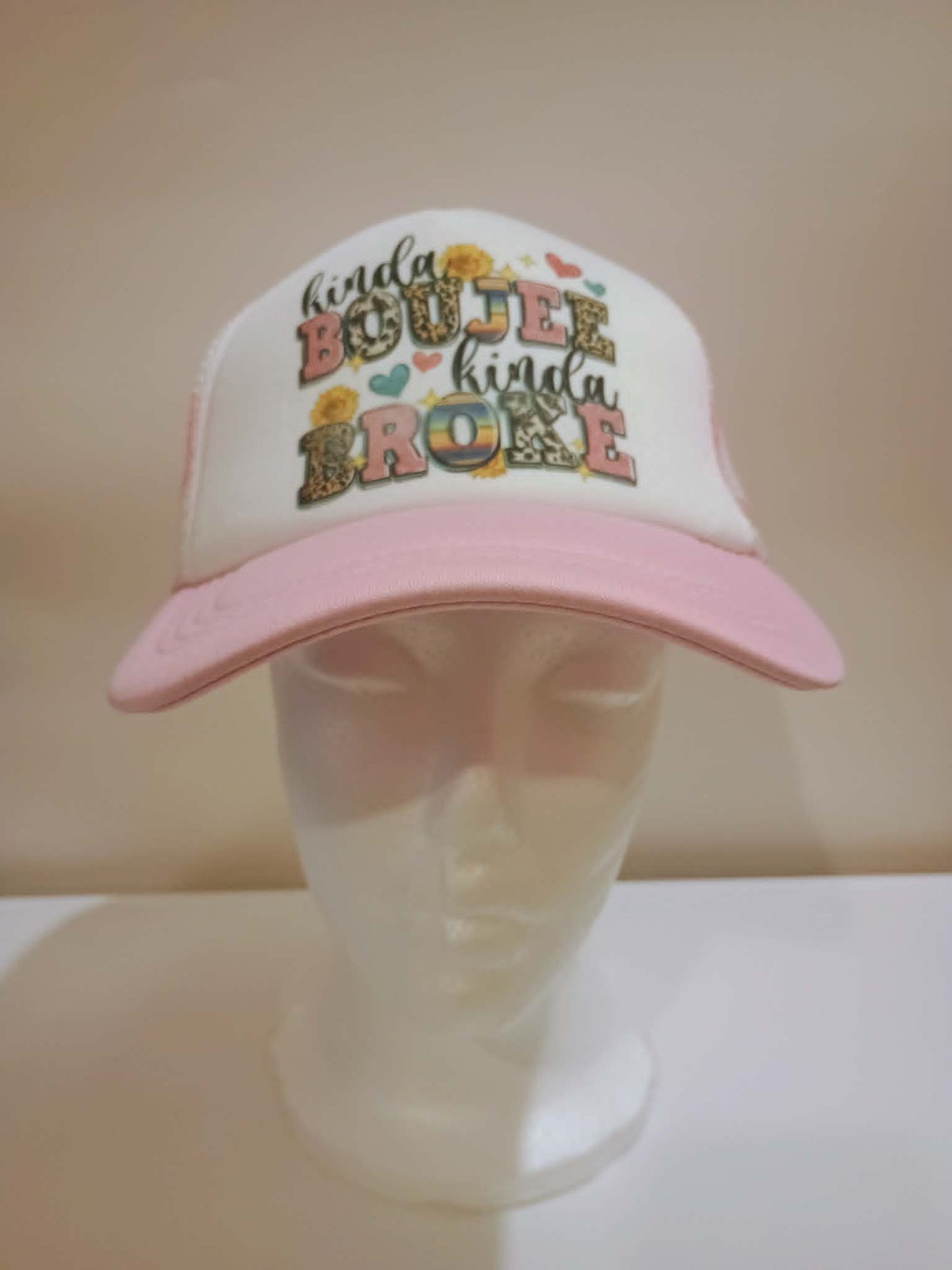 Trucker hat~Kinda Boujie