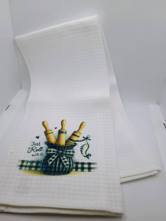 Kitchen towel~Just roll with it