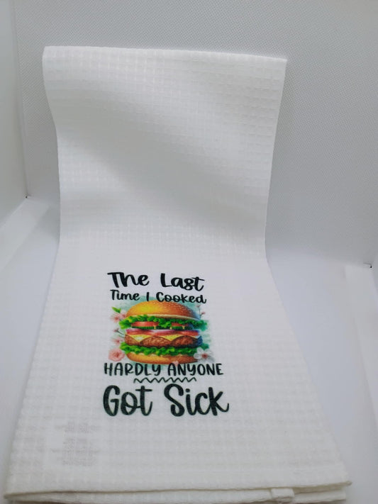 Kitchen towel~Last time I cooked