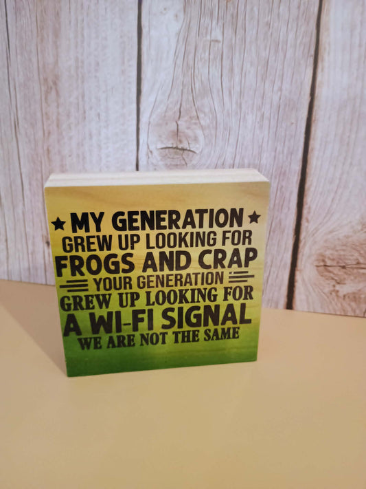 Desk sign~my generation